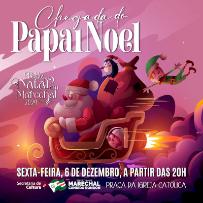 Chegada do Papai Noel marca abertura da programação na praça do Natal nesta sexta-feira(06)